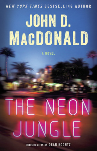 The Neon Jungle: A Novel book cover by John D. MacDonald