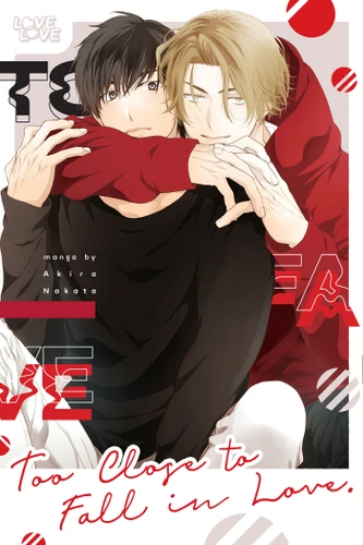 Too Close to Fall in Love book cover by Akira Nakata