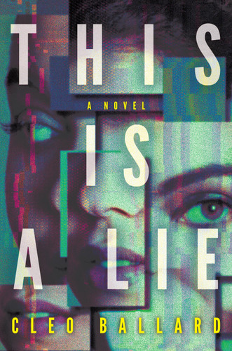 This Is a Lie: A Novel book cover by Cleo Ballard