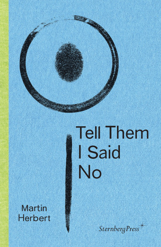Tell Them I Said No book cover by Martin Herbert