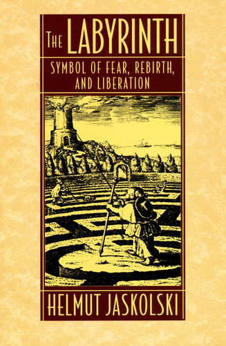 Labyrinth: Symbol of Fear, Rebirth, and Liberation book cover by Helmut Jaskolski