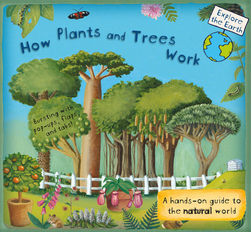 How Plants and Trees Work: A Hands-On Guide to the Natural World (Explore the Earth) book cover by Christiane Dorion