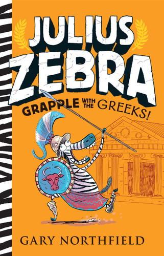 Julius Zebra: Grapple with the Greeks! (Julius Zebra) book cover by Gary Northfield