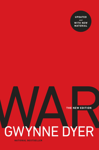 War: The New Edition book cover by Gwynne Dyer
