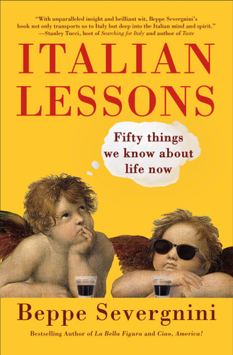 Italian Lessons: Fifty Things We Know About Life Now book cover by Beppe Severgnini
