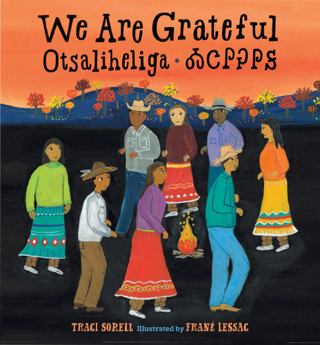 We Are Grateful: Otsaliheliga book cover by Traci Sorell
