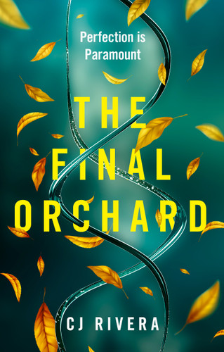 The Final Orchard book cover by CJ Rivera