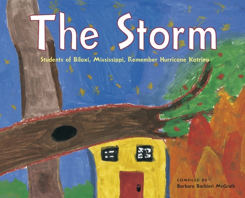 The Storm: Students of Biloxi, Mississippi, Remember Hurricane Katrina book cover by Barbara Barbieri McGrath