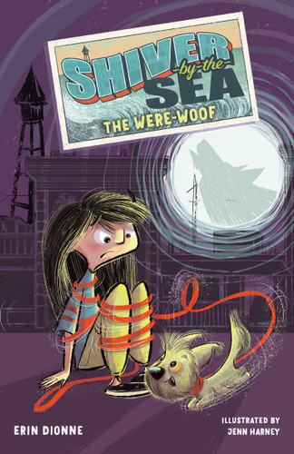 Shiver-by-the-Sea 2: The Were-woof (Shiver by the Sea) book cover by Erin Dionne