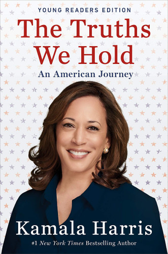 The Truths We Hold: An American Journey (Young Readers Edition) Cover