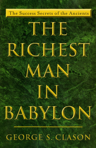 The Richest Man in Babylon: The Success Secrets of the Ancients book cover by George S. Clason
