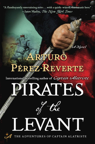 Pirates of the Levant: A Novel (Captain Altriste) book cover by Arturo Pérez-Reverte