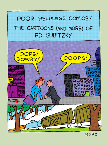 Poor Helpless Comics!: The Cartoons (and More) of Ed Subitzky book cover by Ed Subitzky