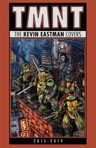 Teenage Mutant Ninja Turtles: The Kevin Eastman Covers (2015-2019) book cover by 