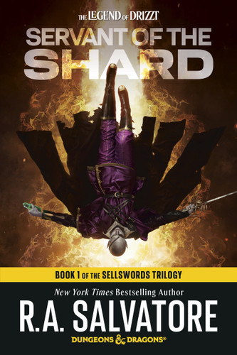 Servant of the Shard: Dungeons & Dragons: Book 1 of The Sellswords Trilogy (The Legend of Drizzt) book cover by R.A. Salvatore