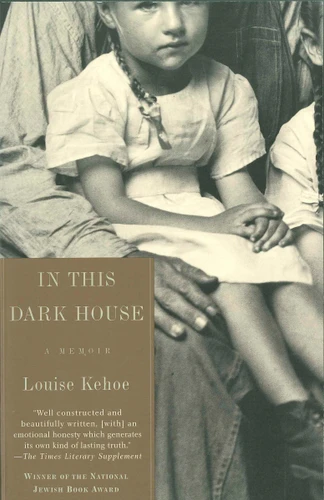 In This Dark House: A Memoir book cover by Louise Kehoe