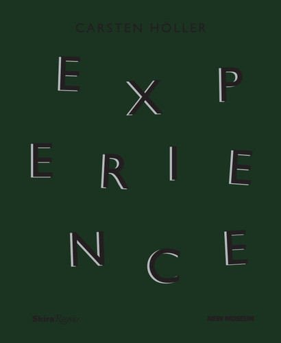 Carsten Höller: Experience book cover by 