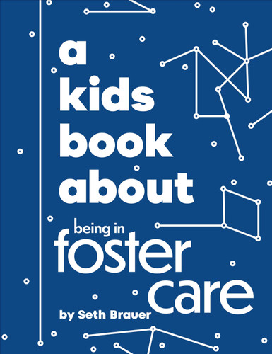 A Kids Book About Being in Foster Care (A Kids Book) book cover by Heather Ann Brauer, Seth Brauer