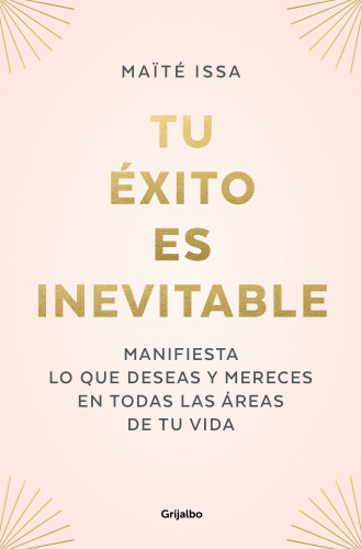 Tu éxito es inevitable / Your Success is Inevitable book cover by Maite Issa