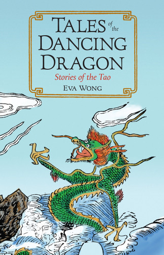 Tales of the Dancing Dragon: Stories of the Tao book cover by Eva Wong