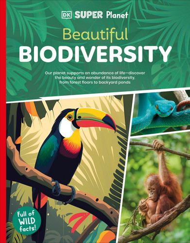 DK Super Planet Beautiful Biodiversity (DK Super Planet) book cover by DK