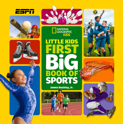 National Geographic Little Kids First Big Book of Sports (National Geographic Little Kids First Big Books) book cover by James Buckley, Jr., National Geographic Kids