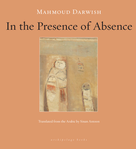 In the Presence of Absence book cover by Mahmoud Darwish