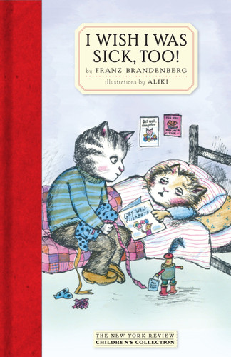 I Wish I Was Sick, Too! book cover by Franz Brandenberg