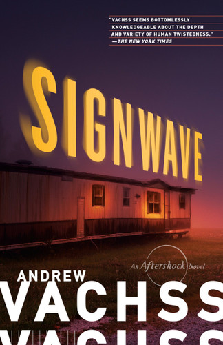 SignWave: An Aftershock Novel (Aftershock Series) book cover by Andrew Vachss