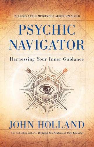 Psychic Navigator: Harnessing Your Inner Guidance book cover by John Holland