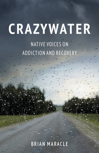 Crazywater: Native Voices on Addiction and Recovery (Penguin Modern Classics (Canada)) book cover by Brian Maracle