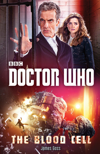 Doctor Who: The Blood Cell: A Novel book cover by James Goss