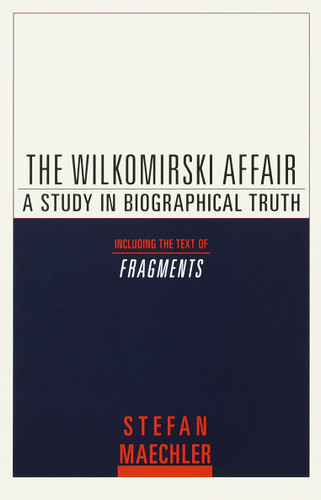 The Wilkomirski Affair: A Study in Biographical Truth book cover by Stefan Maechler