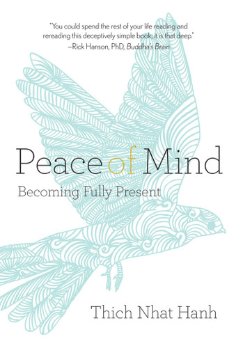 Peace of Mind: Becoming Fully Present book cover by Thich Nhat Hanh