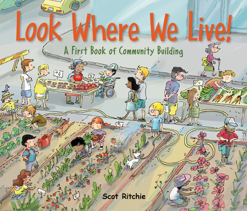 Look Where We Live!: A First Book of Community Building (Exploring Our Community #3) book cover by Scot Ritchie