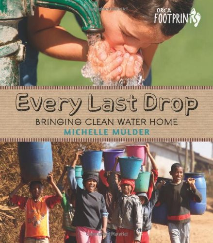 Every Last Drop: Bringing Clean Water Home Cover