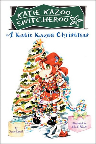 A Katie Kazoo Christmas: Super Super Special (Katie Kazoo, Switcheroo) book cover by Nancy Krulik