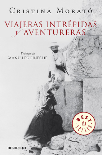Viajeras intrépidas y aventureras / Intrepid, Adventurous Travelers book cover by Cristina Morat#