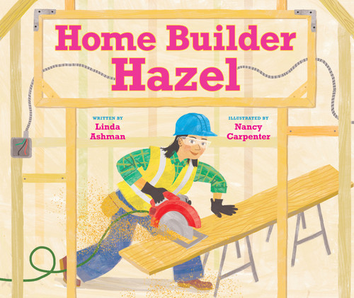 Home Builder Hazel book cover by Linda Ashman