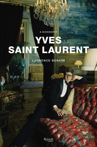 Yves Saint Laurent: A Biography book cover by Laurence Benaïm