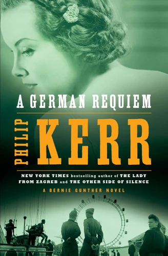A German Requiem: A Bernie Gunther Novel (A Bernie Gunther Novel) book cover by Philip Kerr