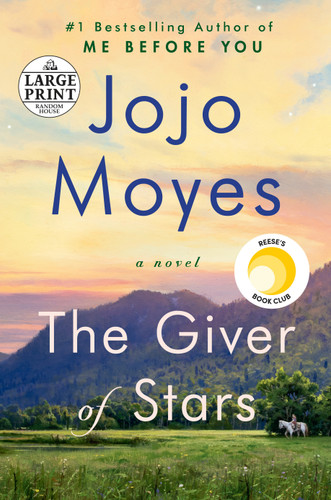 The Giver of Stars: Reese's Book Club (A Novel) book cover by Jojo Moyes