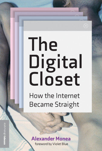 The Digital Closet: How the Internet Became Straight book cover by Alexander Monea