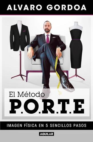 El método P.O.R.T.E /  The P.O.R.T.E Method book cover by Alvaro Gordoa