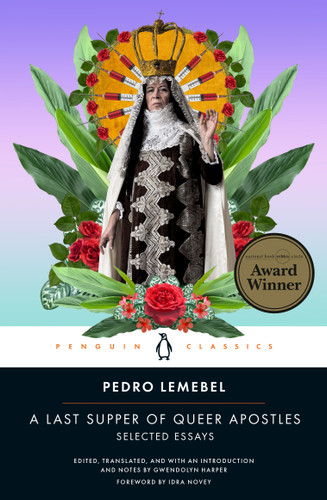 A Last Supper of Queer Apostles: Selected Essays book cover by Pedro Lemebel