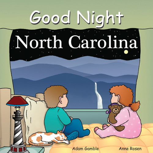 Good Night North Carolina (Good Night Our World) book cover by Adam Gamble
