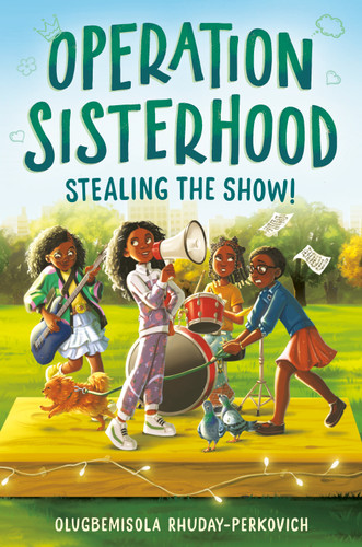 Operation Sisterhood: Stealing the Show! book cover by Olugbemisola Rhuday-Perkovich