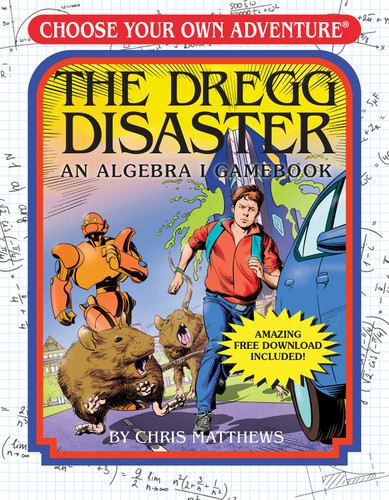 The Dregg Disaster: An Algebra 1 Workbook book cover by Chris Matthews