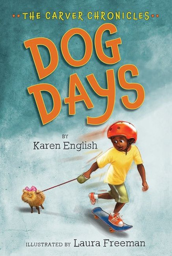 Dog Days: The Carver Chronicles, Book One book cover by Karen English