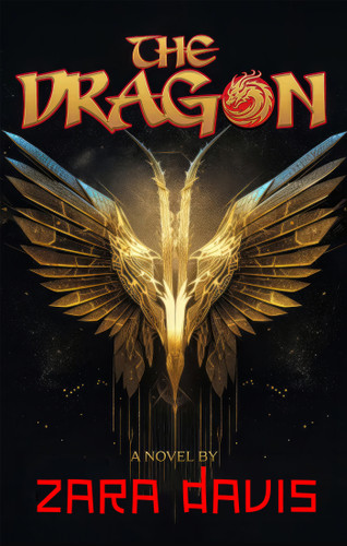 The Dragon (A Novel): A Novel book cover by Zara Davis